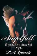 Angelfall: Theosophi Box Set