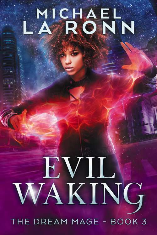 Book cover of Evil Waking (The Dream Mage #3)