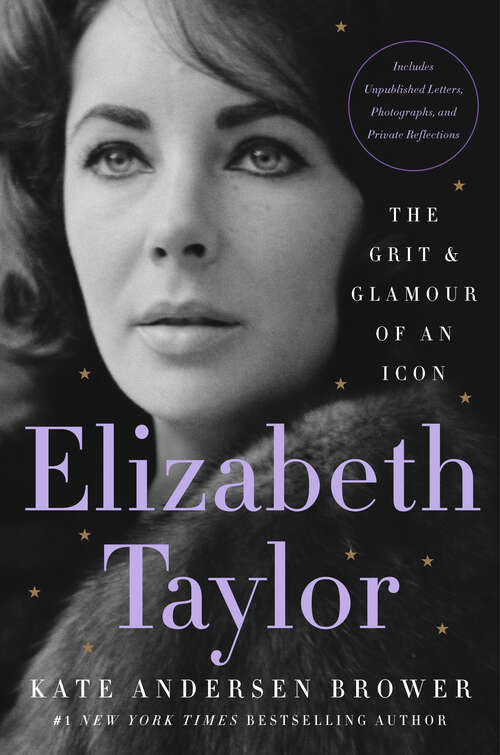 Book cover of Elizabeth Taylor: The Grit & Glamour of an Icon