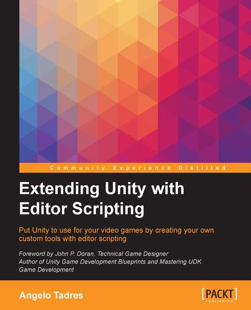 Book cover of Extending Unity with Editor Scripting