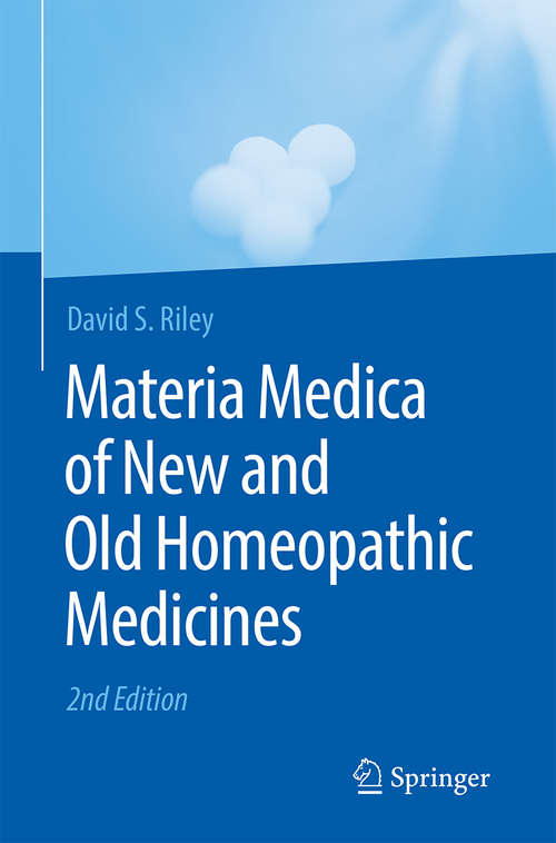 Materia Medica of New and Old Homeopathic Medicines