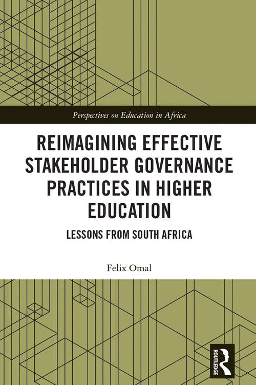 Book cover of Reimagining Effective Stakeholder Governance Practices in Higher Education: Lessons from South Africa (Perspectives on Education in Africa)
