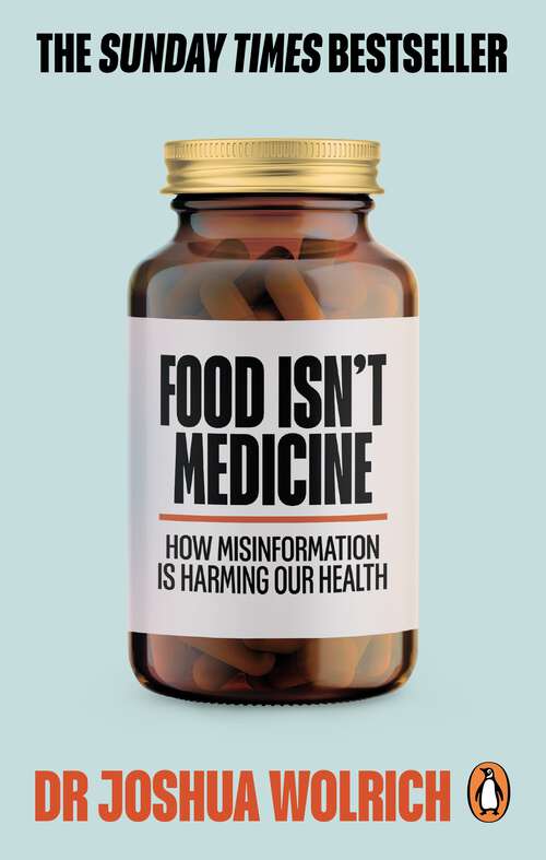 Book cover of Food Isn’t Medicine