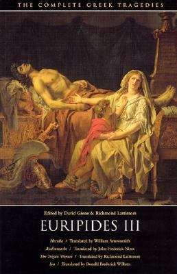 Euripides III: Hecuba, Andromache, The Trojan Women, Ion (The Complete Greek Tragedies #5)