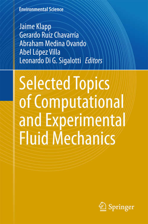 Selected Topics of Computational and Experimental Fluid Mechanics