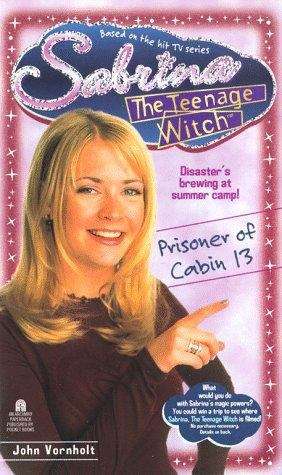 Book cover of Prisoner of Cabin 13 (Sabrina the Teenage Witch #11)