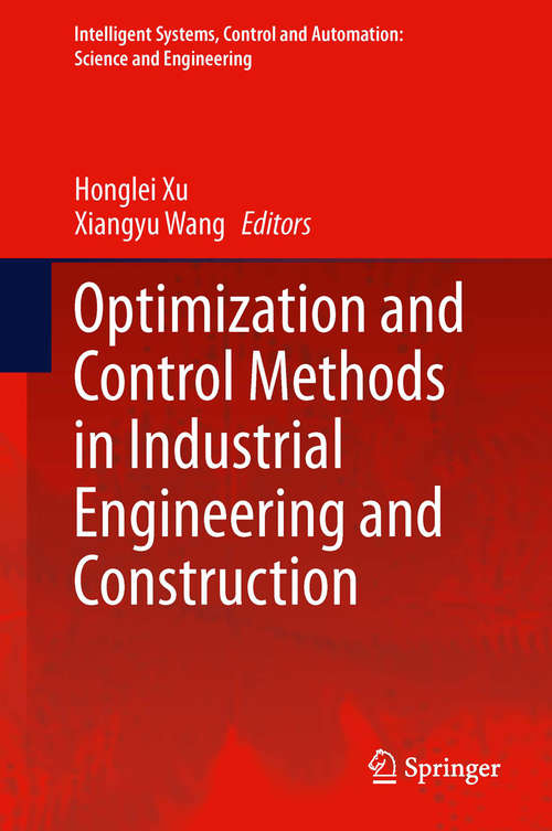 Optimization and Control Methods in Industrial Engineering and Construction