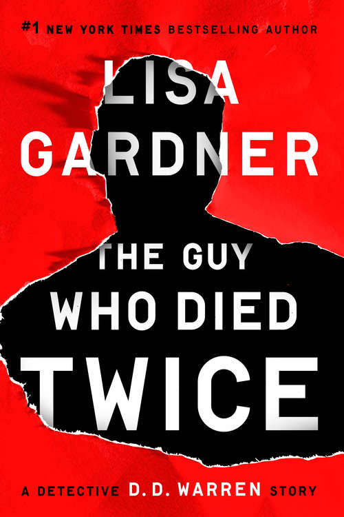Book cover of The Guy Who Died Twice: A Detective D.D. Warren Story (Detective D. D. Warren)