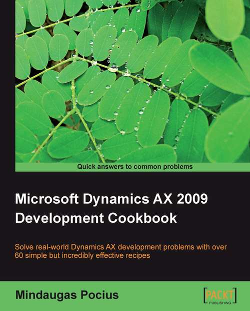 Book cover of Microsoft Dynamics AX 2009 Development Cookbook