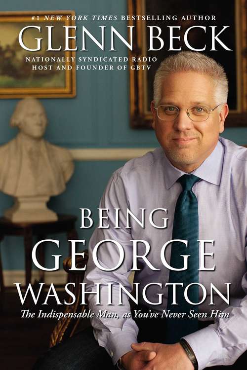 Book cover of Being George Washington