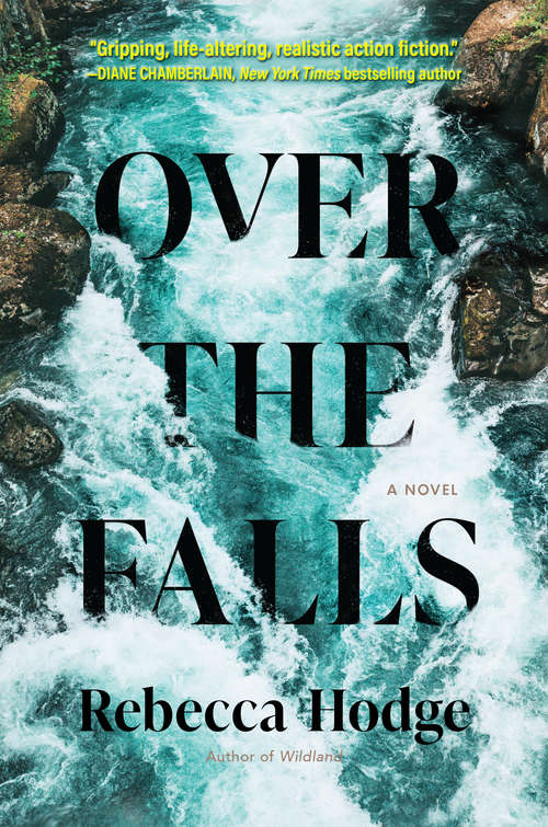 Over the Falls: A Novel