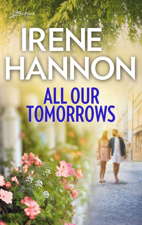 Book cover of All Our Tomorrows (Mills And Boon Love Inspired Ser.)