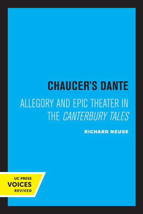Book cover of Chaucer's Dante: Allegory and Epic Theater in the Canterbury Tales