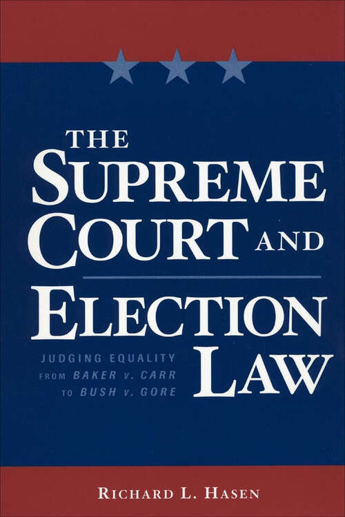 Book cover of The Supreme Court and Election Law