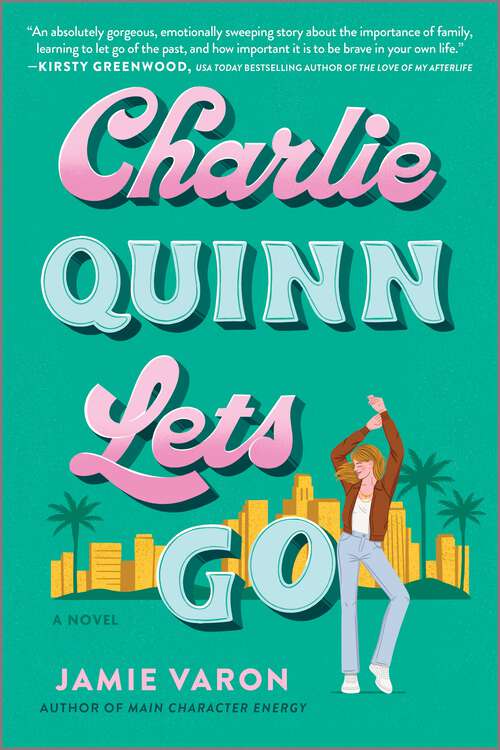 Book cover of Charlie Quinn Lets Go: A Novel (Original)