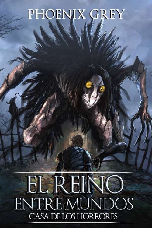 Book cover of El Reino Entre Mundos: Casa de los Horrores (El Reino Entre Mundos #10)