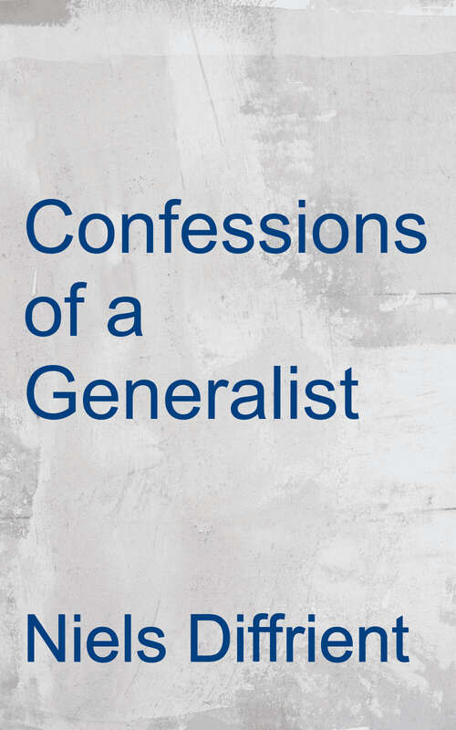 Book cover of Confessions of a Generalist