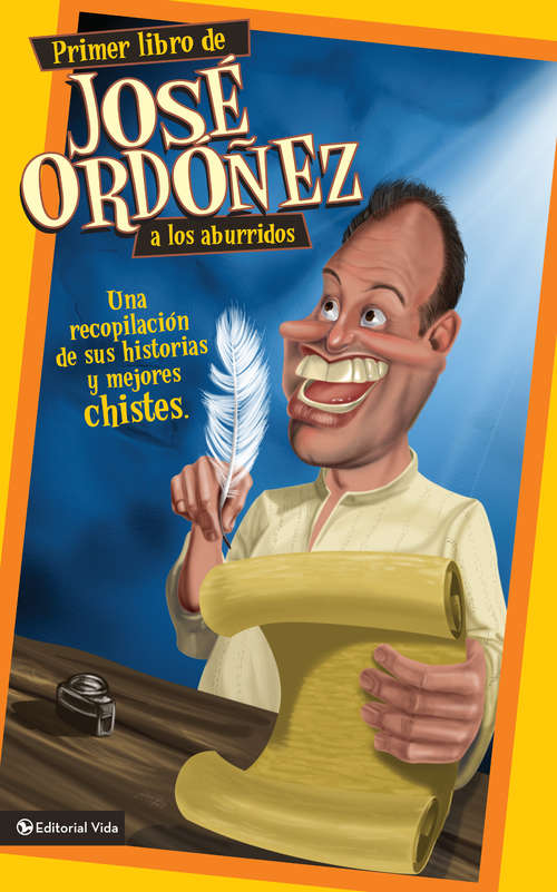 Book cover of Primer libro de José Ordóñez a los aburridos: Una recopilación de sus historias y mejores chistes