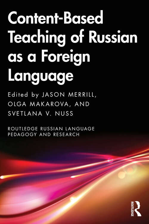 Book cover of Content-Based Teaching of Russian as a Foreign Language (1) (Routledge Russian Language Pedagogy and Research)