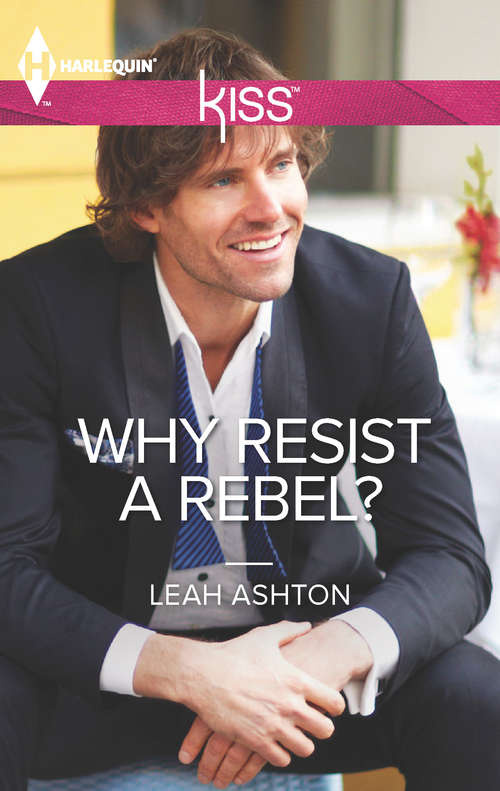 Why Resist a Rebel?