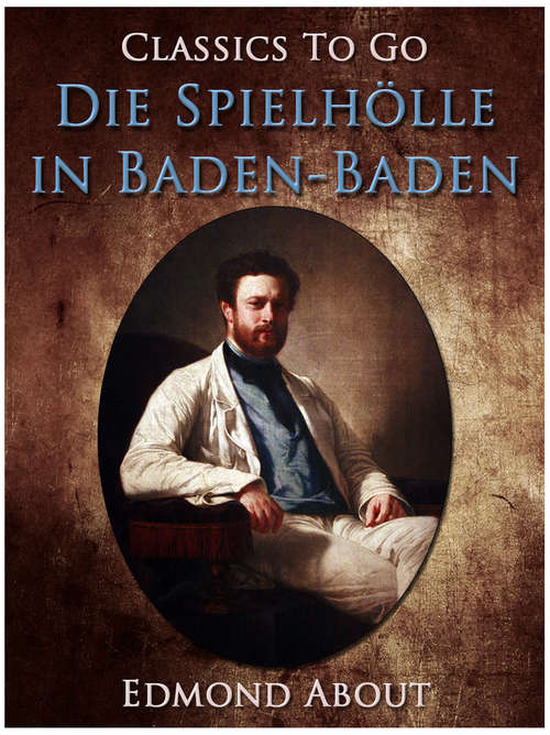 Book cover of Die Spielhölle in Baden-Baden (Classics To Go)