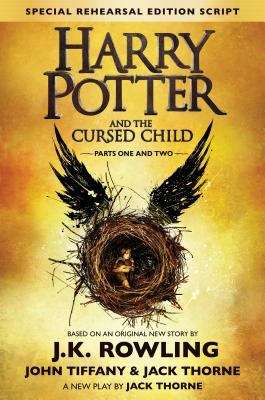 Harry Potter and the Cursed Child: Parts One and Two (Special Rehearsal Edition)