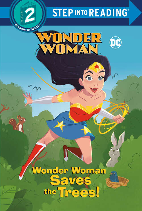 Book cover of Wonder Woman Saves the Trees!: Wonder Woman) (Step into Reading)