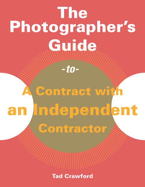 Book cover of Photographer's Guide to a Contract with an Independent Contractor