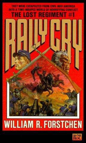Book cover of Rally Cry (The Lost Regiment #1)