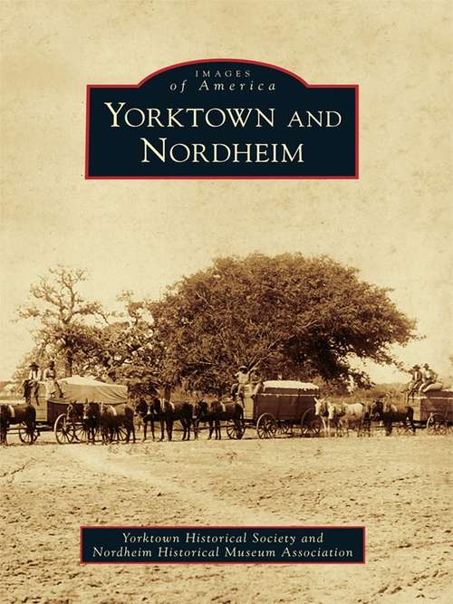 Book cover of Yorktown and Nordheim