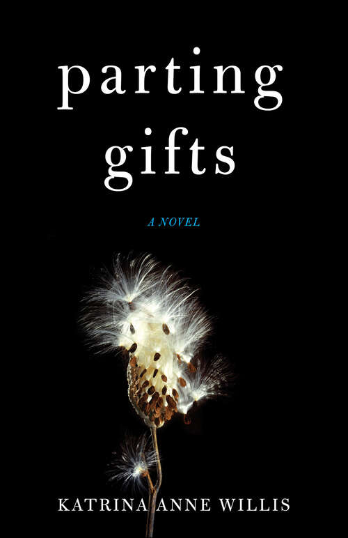 Book cover of Parting Gifts: A Novel