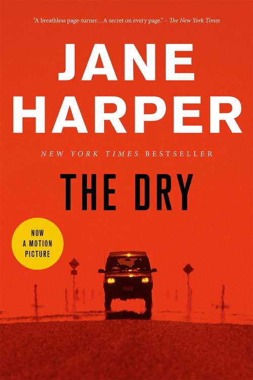 The Dry: A Novel