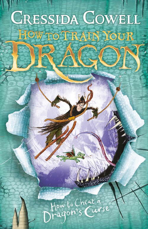 Book cover of How to Train Your Dragon: How To Cheat A Dragon's Curse: Book 4 (How to Train Your Dragon #4)