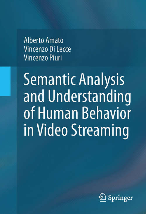 Semantic Analysis and Understanding of Human Behavior in Video Streaming