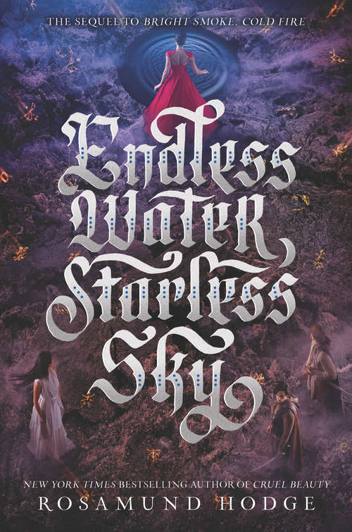 Book cover of Endless Water, Starless Sky (Bright Smoke, Cold Fire #2)