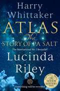 Atlas: the story of Pa Salt (Seven Sisters #8)