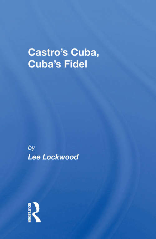Book cover of Castro's Cuba, Cuba's Fidel: Reprinted With A New Concluding Chapter