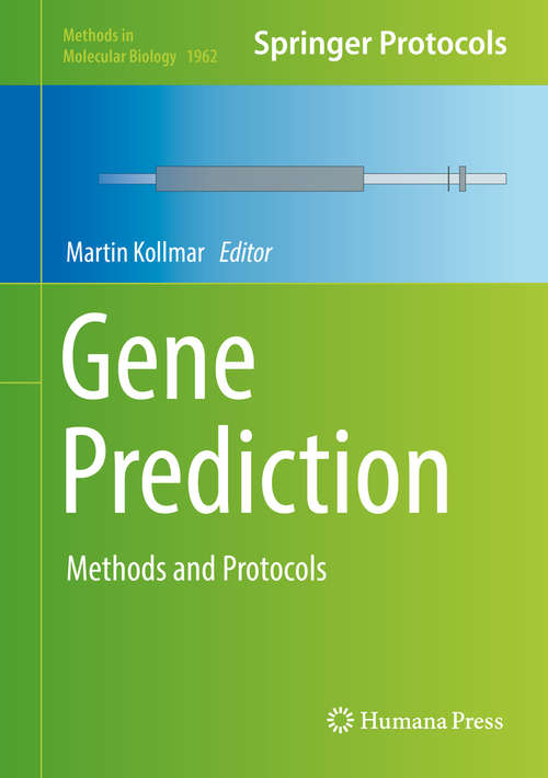 Book cover of Gene Prediction: Methods and Protocols (1st ed. 2019) (Methods in Molecular Biology #1962)