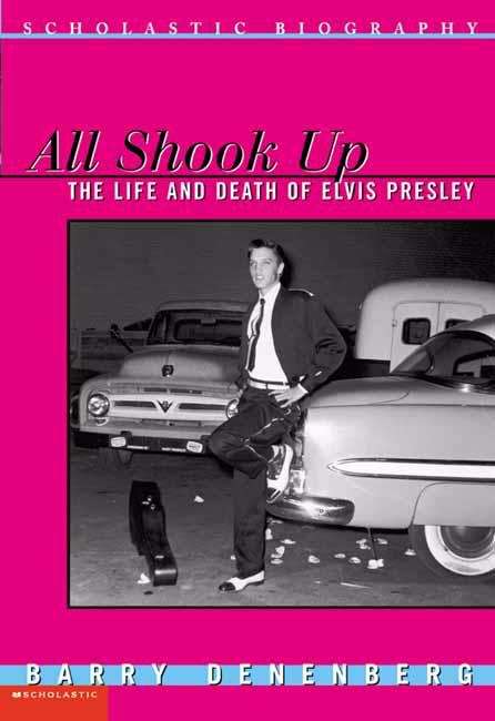 Book cover of All Shook Up: The Life and Death of Elvis Presley