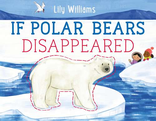 Book cover of If Polar Bears Disappeared (If Animals Disappeared)
