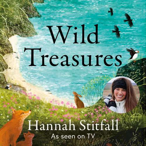 Book cover of Wild Treasures: A Year of Extraordinary Encounters with Cornwall's Wildlife