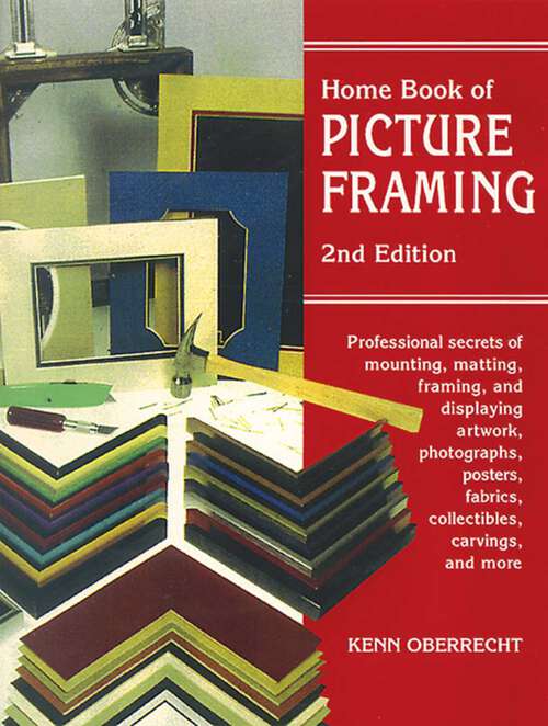 Book cover of Home Book of Picture Framing (2nd Edition)