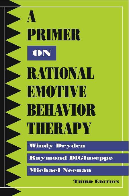 Book cover of A Primer on Rational Emotive Behavior Therapy