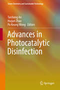 Advances in Photocatalytic Disinfection (Green Chemistry and Sustainable Technology)