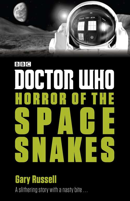 Book cover of Doctor Who: Horror of the Space Snakes (Doctor Who: Eleventh Doctor Adventures)