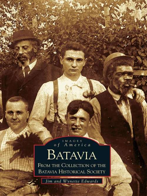 Book cover of Batavia: From the Collection of the Batavia Historical Society