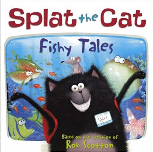 Book cover of Fishy Tales (Splat the Cat)