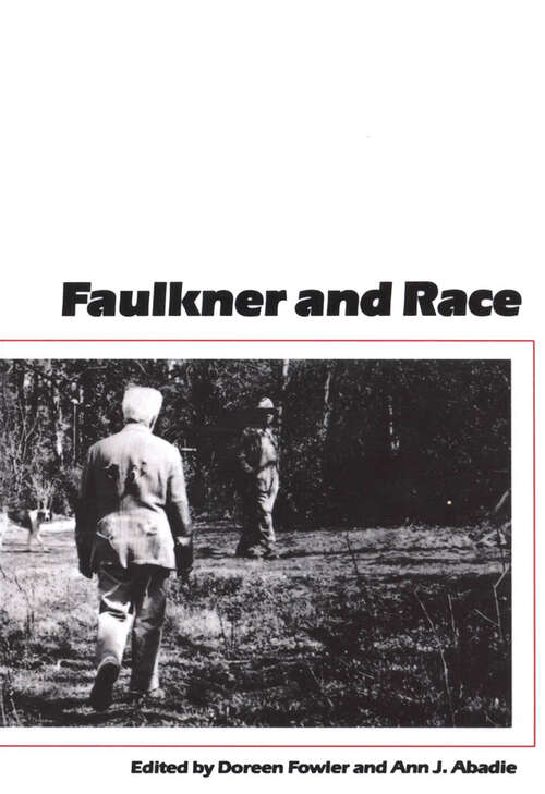 Book cover of Faulkner and Race (EPUB Single) (Faulkner and Yoknapatawpha Series)