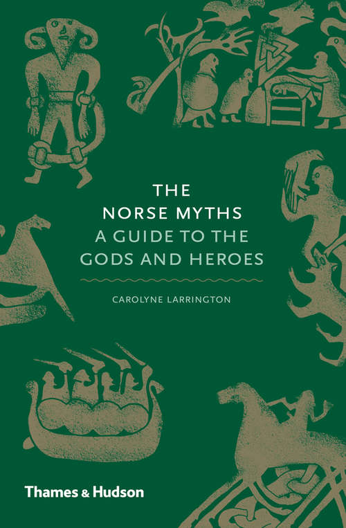 Book cover of The Norse Myths: A Guide to the Gods and Heroes