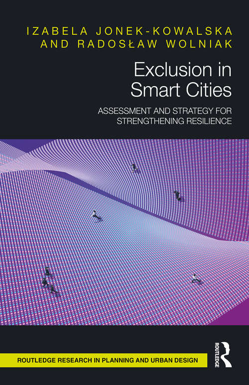 Book cover of Exclusion in Smart Cities: Assessment and Strategy for Strengthening Resilience (1) (Routledge Research in Planning and Urban Design)